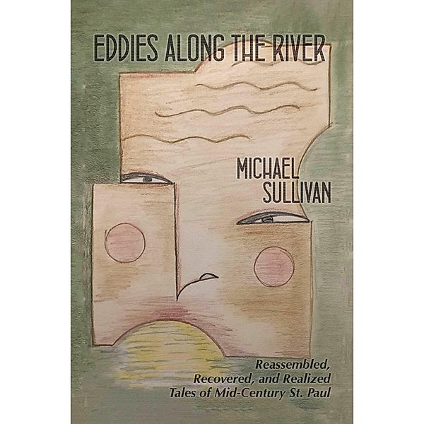 Eddies Along the River, Michael Sullivan