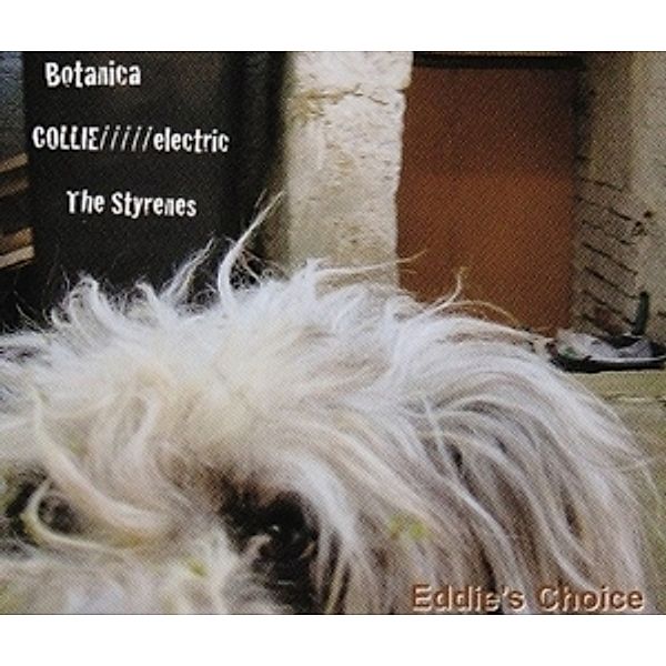 Eddie'S Choice-Split Ep, Botanica, Collie Electric, Styre