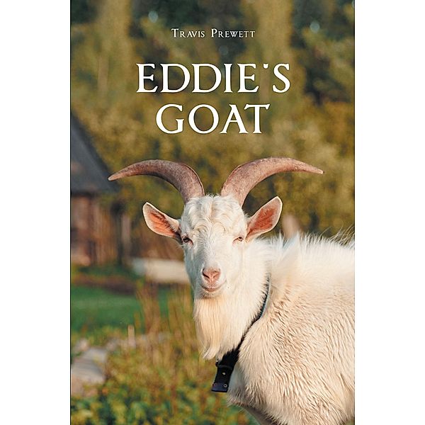 Eddie's Goat, Travis Prewett