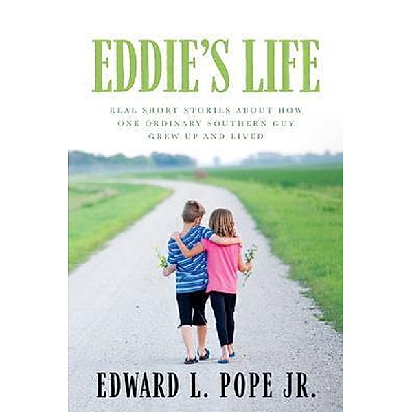 Eddie's Life, Edward L. Pope Jr.