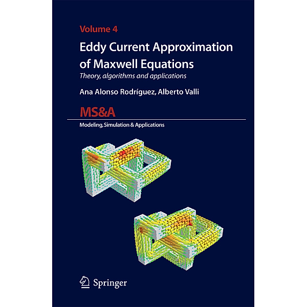 Eddy Current Approximation of Maxwell Equations, Ana Alonso Rodriguez, Alberto Valli