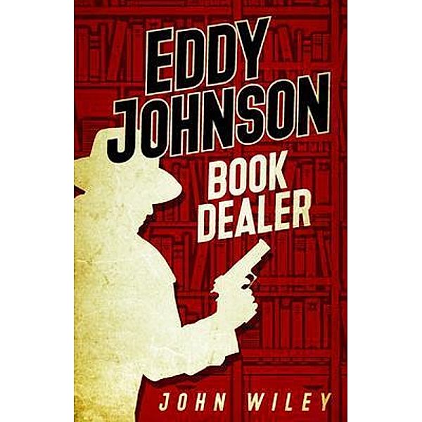 Eddy Johnson, Book Dealer / Boyle & Dalton, John Wiley