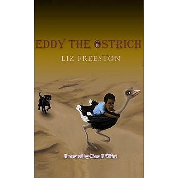 Eddy the Ostrich, Liz Freeston