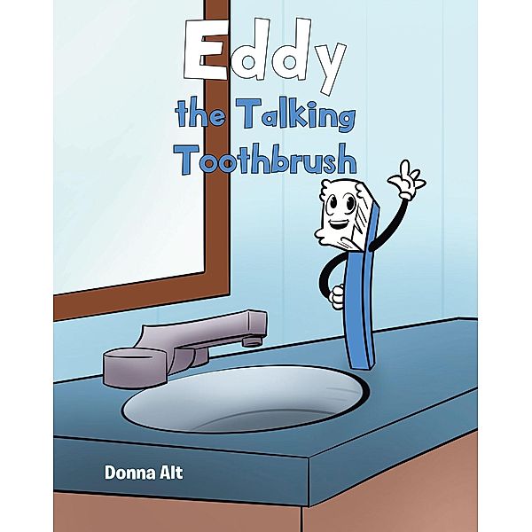 Eddy the Talking Toothbrush, Donna Alt
