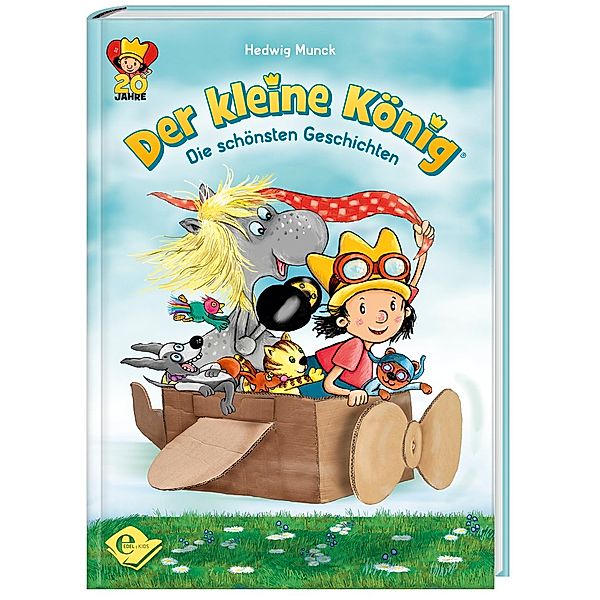 Edel Kids Books / Der kleine König - Die schönsten Geschichten, Hedwig Munck