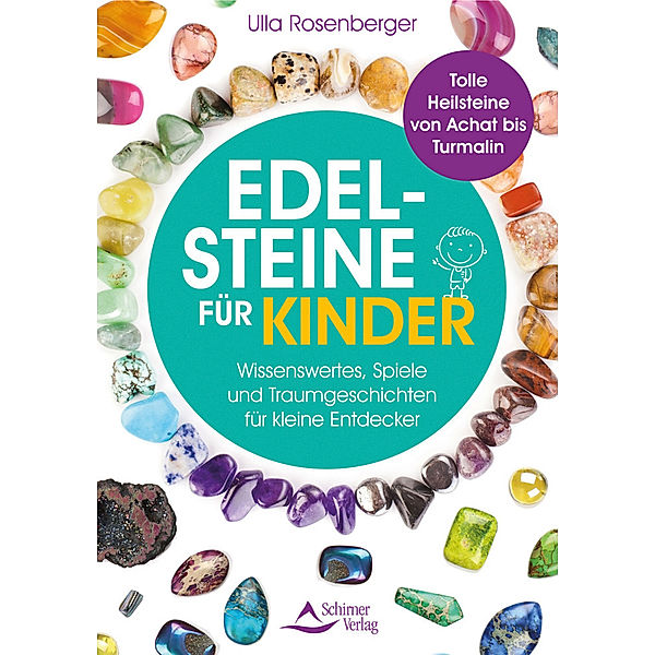 Edelsteine für Kinder, Ulla Rosenberger