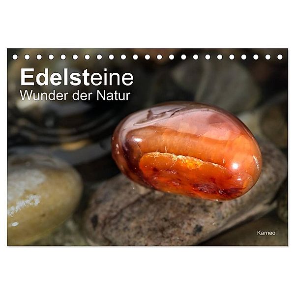 Edelsteine. Wunder der Natur (Tischkalender 2024 DIN A5 quer), CALVENDO Monatskalender, Christiane calmbacher