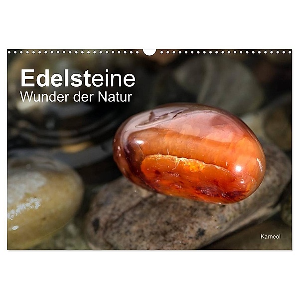 Edelsteine. Wunder der Natur (Wandkalender 2024 DIN A3 quer), CALVENDO Monatskalender, Christiane calmbacher