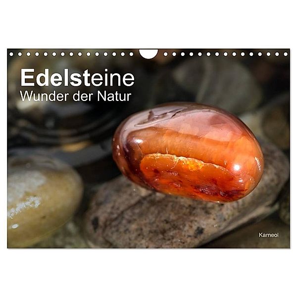 Edelsteine. Wunder der Natur (Wandkalender 2024 DIN A4 quer), CALVENDO Monatskalender, Christiane calmbacher