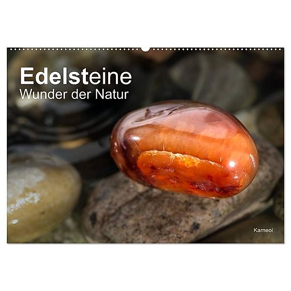 Edelsteine. Wunder der Natur (Wandkalender 2025 DIN A2 quer), CALVENDO Monatskalender, Calvendo, Christiane calmbacher