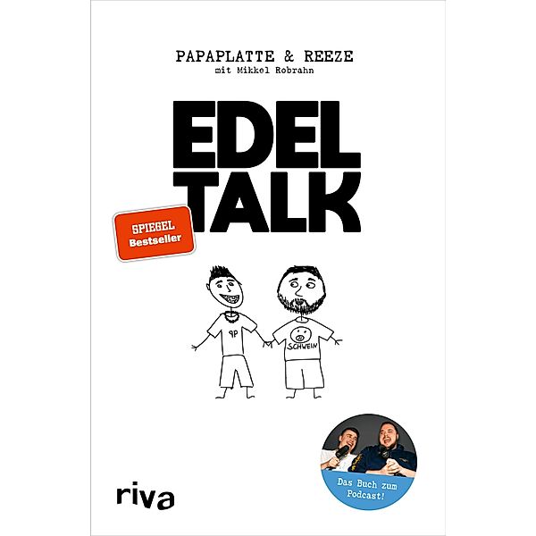 Edeltalk, Papaplatte, Reeze, Mikkel Robrahn