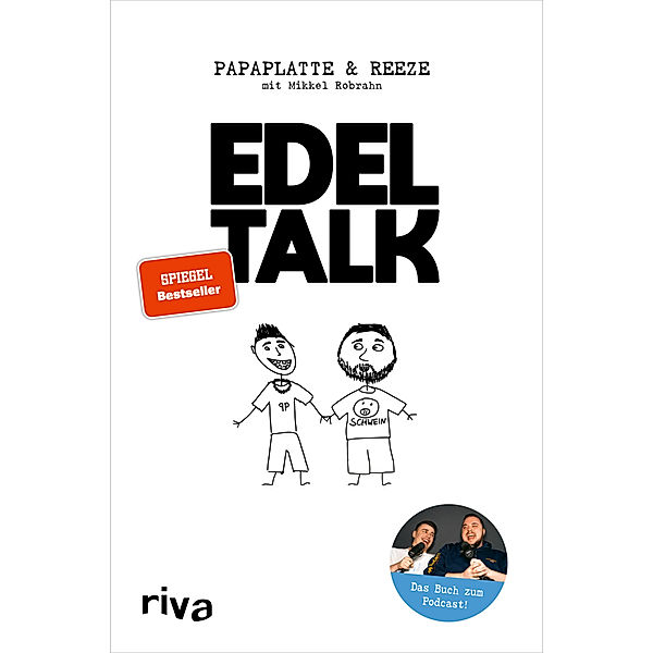 Edeltalk, Papaplatte, Reeze, Mikkel Robrahn