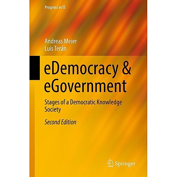 eDemocracy & eGovernment / Progress in IS, Andreas Meier, Luis Terán