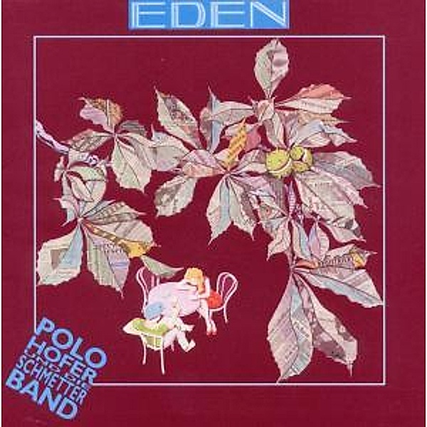 Eden, Polo Hofer & Die Schmetterband