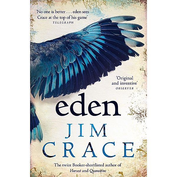 Eden, Jim Crace