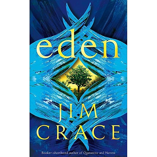 Eden, Jim Crace