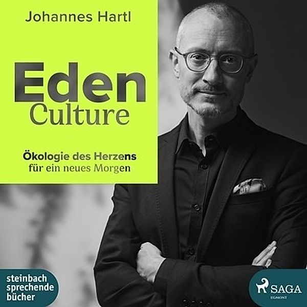 Eden Culture, 1 Audio-CD, 1 MP3, Johannes Hartl