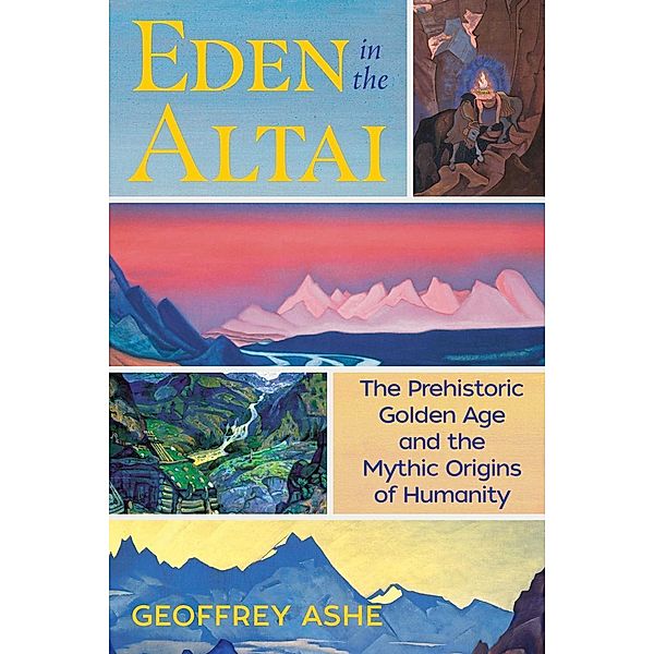 Eden in the Altai, Geoffrey Ashe