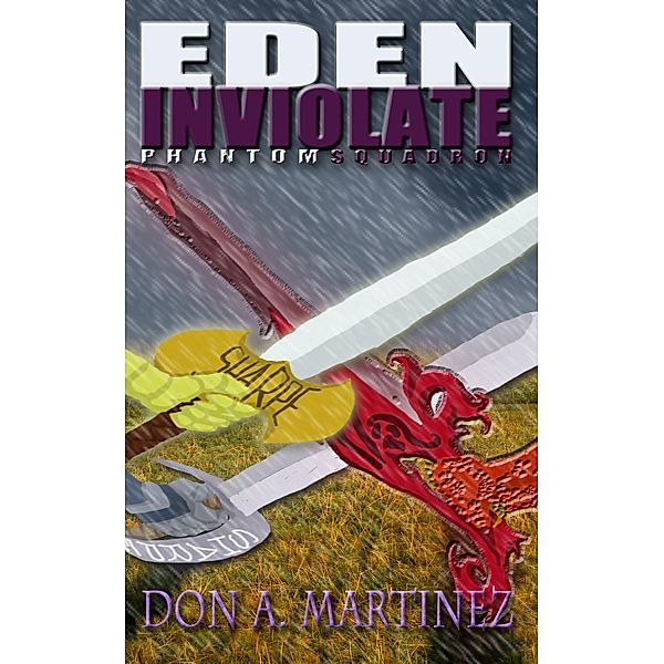 Eden Inviolate / Don Martinez, Don Martinez