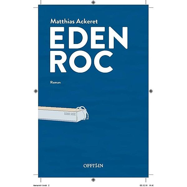 Eden Roc, Matthias Ackeret