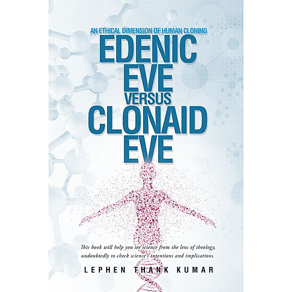 Edenic Eve Versus Clonaid Eve, Lephen Thank Kumar