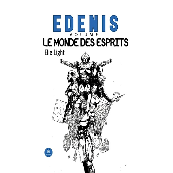 Edenis - Volume 1 / Edenis Bd.1, Elie Light