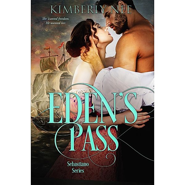 Eden's Pass / Sebastiano Bd.1, Kimberly Nee