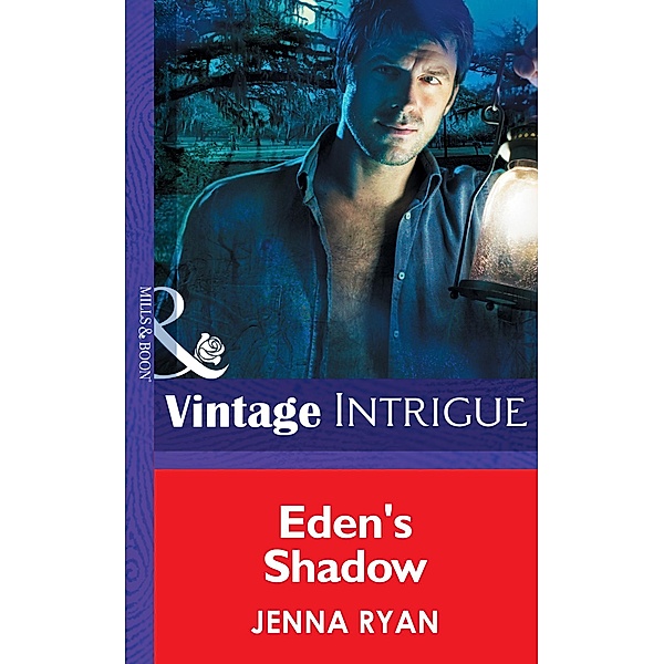 Eden's Shadow (Mills & Boon Intrigue) (Eclipse, Book 5) / Mills & Boon Intrigue, Jenna Ryan