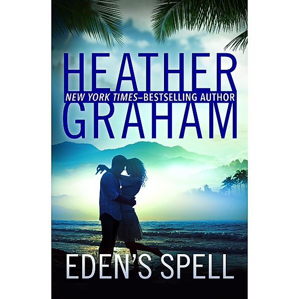 Eden's Spell, Heather Graham
