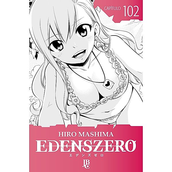 Edens Zero Capítulo 102 / Edens Zero Bd.102, Hiro Mashima