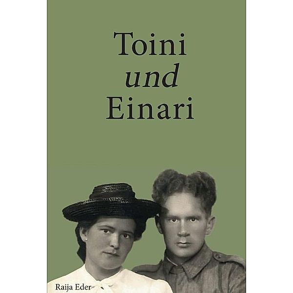 Eder, R: Toini und Einari, Raija Eder