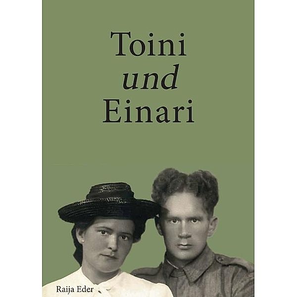 Eder, R: Toini und Einari, Raija Eder