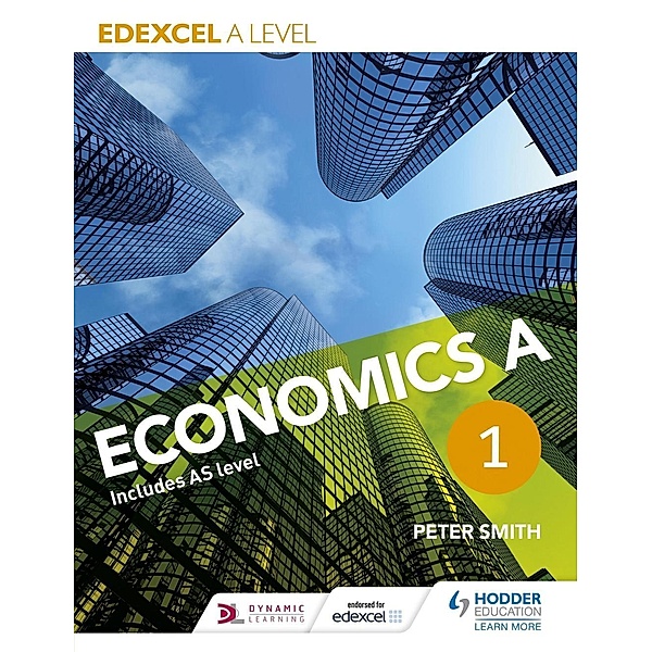 Edexcel A level Economics A Book 1, Peter Smith
