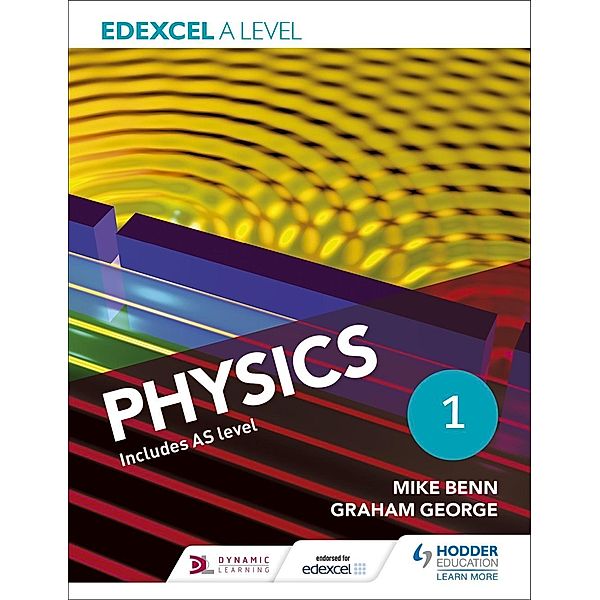 Edexcel A Level Physics Student Book 1, Mike Benn, Graham George