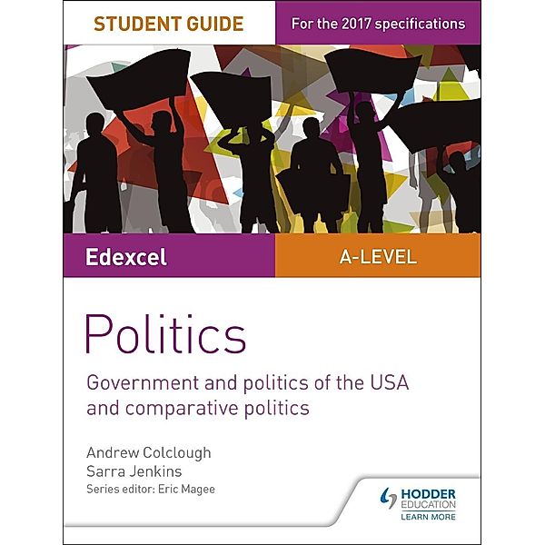 Edexcel A-level Politics Student Guide 4: Government and Politics of the USA / Philip Allan, Sarra Jenkins, Andrew Colclough