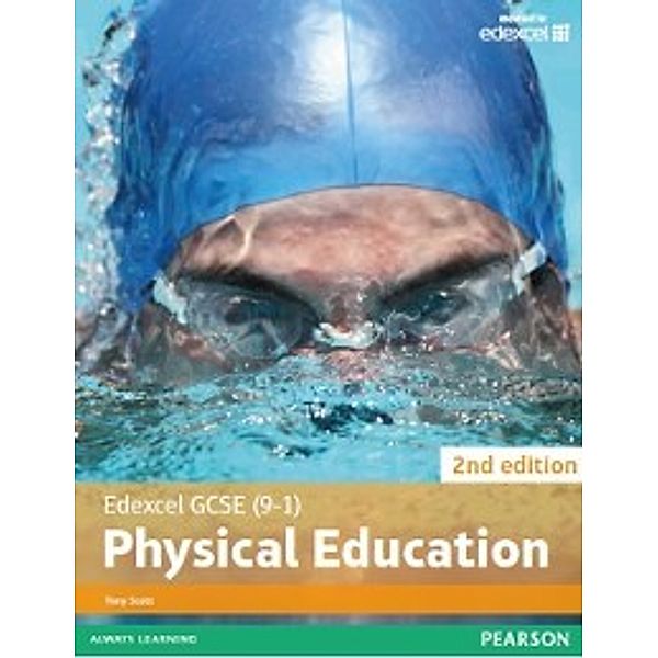 Edexcel GCSE PE 2016: Edexcel GCSE (9-1) PE Student Book, Tony Scott