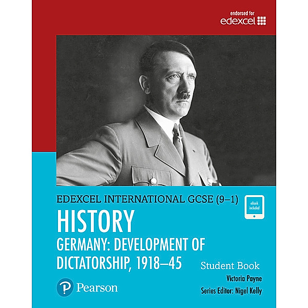 Edexcel International GCSE (9-1) History Development of Dictatorship: Germany 1918-45 Student Book, Victoria Payne