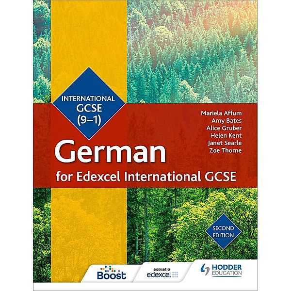 Edexcel International GCSE German Student Book Second Edition, Mariela Affum, Amy Bates, Alice Gruber, Helen Kent, Janet Searle, Zoe Thorne, Jean-Claude Gilles