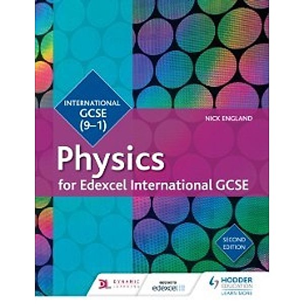 Edexcel International GCSE Physics Student Book Second Edition, Roger Delpech, Nick England