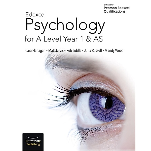 Edexcel Psychology for A Level Year 1 and AS: Student Book, Cara Flanagan, Julia Russell, Mandy Wood, Matt Jarvis, Rob Liddle