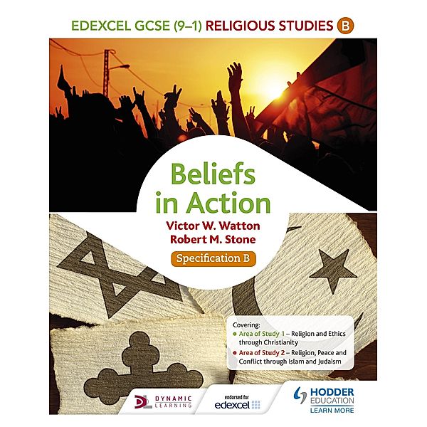 Edexcel Religious Studies for GCSE (9-1): Beliefs in Action (Specification B), Victor W. Watton, Robert M. Stone