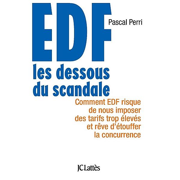 EDF : Les dessous du scandale / Essais et documents, Pascal Perri