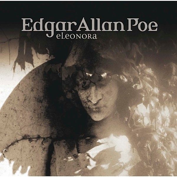 Edgar Allan Poe - 12 - Eleonora, Edgar Allan Poe