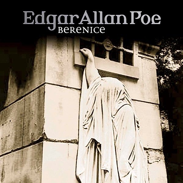 Edgar Allan Poe - 22 - Bernice, Edgar Allan Poe