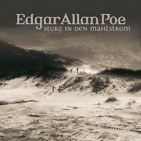 Edgar Allan Poe - 5 - Sturz in den Mahlstrom, Edgar Allan Poe