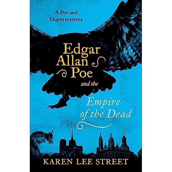 Edgar Allan Poe and The Empire of the Dead, Karen Lee Street