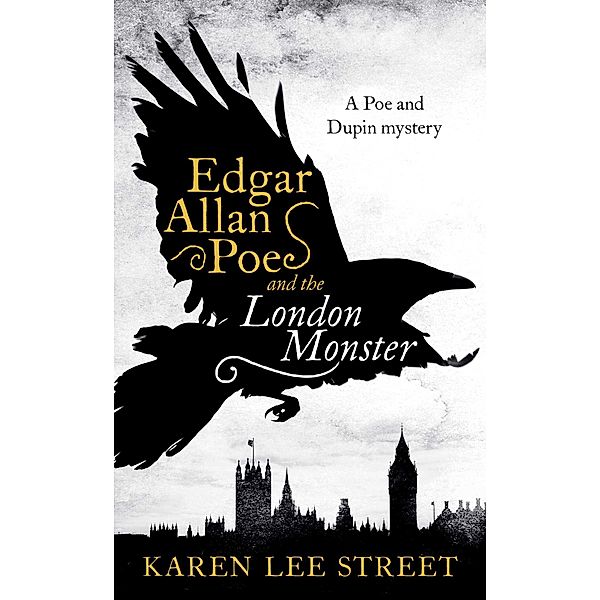 Edgar Allan Poe and The London Monster, Karen Lee Street