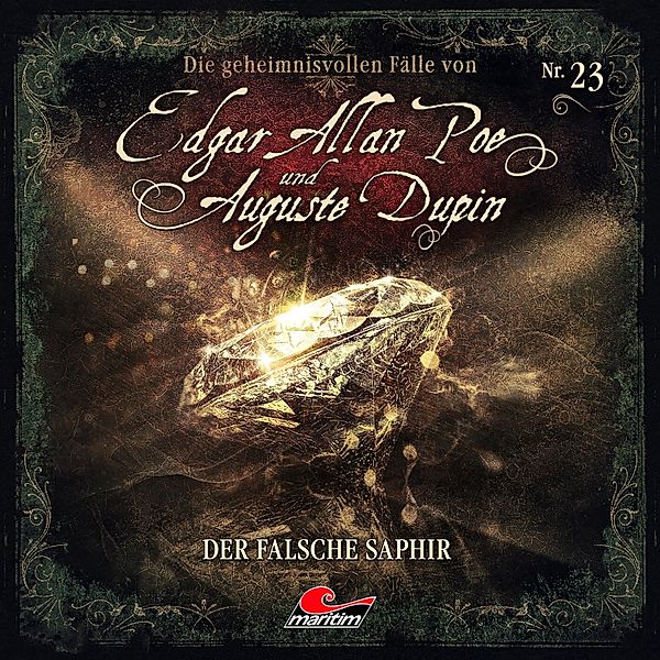Edgar Allan Poe & Auguste Dupin - 23 - Der falsche Saphir, Markus Duschek
