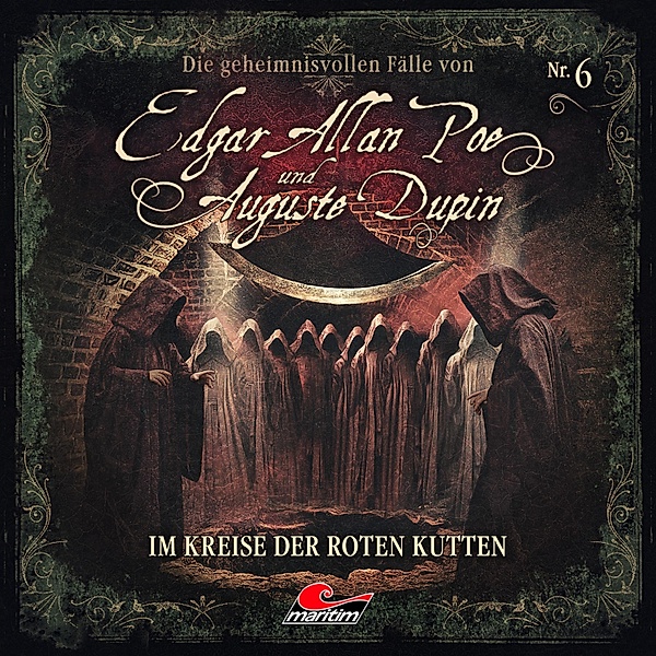 Edgar Allan Poe & Auguste Dupin - 6 - Im Kreise der roten Kutten, Markus Duschek