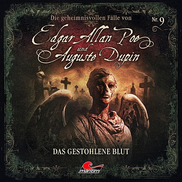 Edgar Allan Poe & Auguste Dupin - 9 - Das gestohlene Blut, Markus Duschek